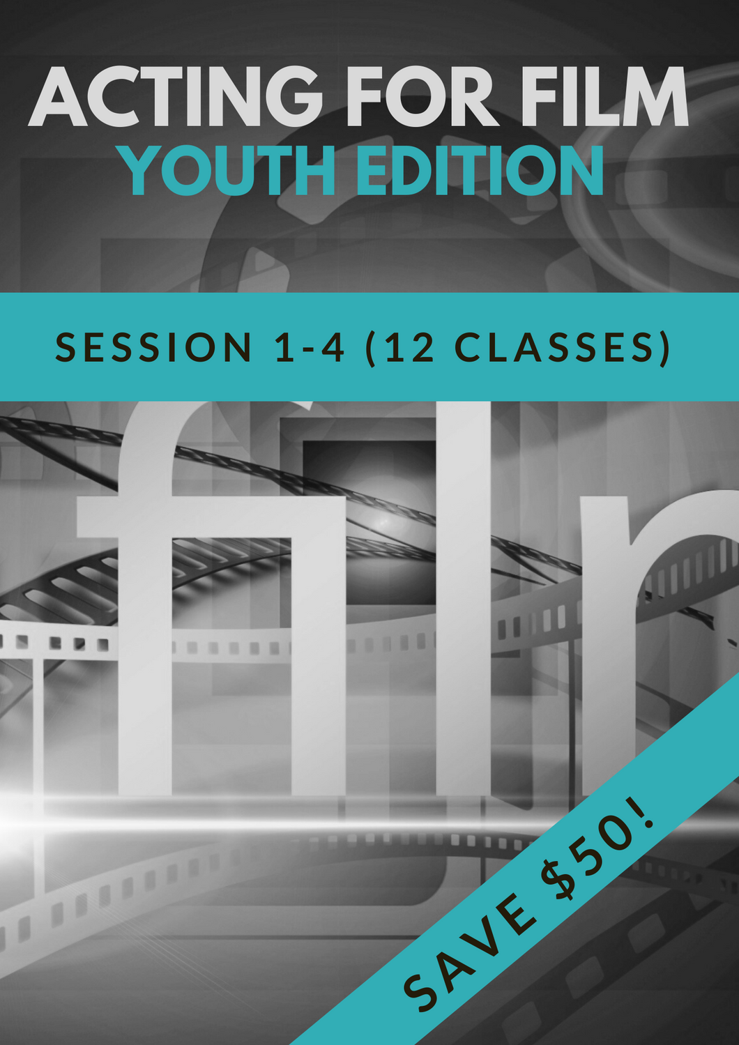 Acting for film - Youth Edition - Sessions 1-4 (12 class bundle)